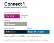Connect 1 Master-Studium mit 120 ECTS. Monatliche Studiengebühr 566,50 €, Gesamtkosten 13.596,00 €, Dauer 24 Monate, optionale Verlängerung bis zu 24 Monate.