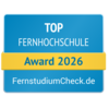 Top Fernhochschule 2026 Top Fernhochschule Award 2026 von FernstudiumCheck.de, ausgezeichnet für herausragende Leistungen in der Fernbildung.